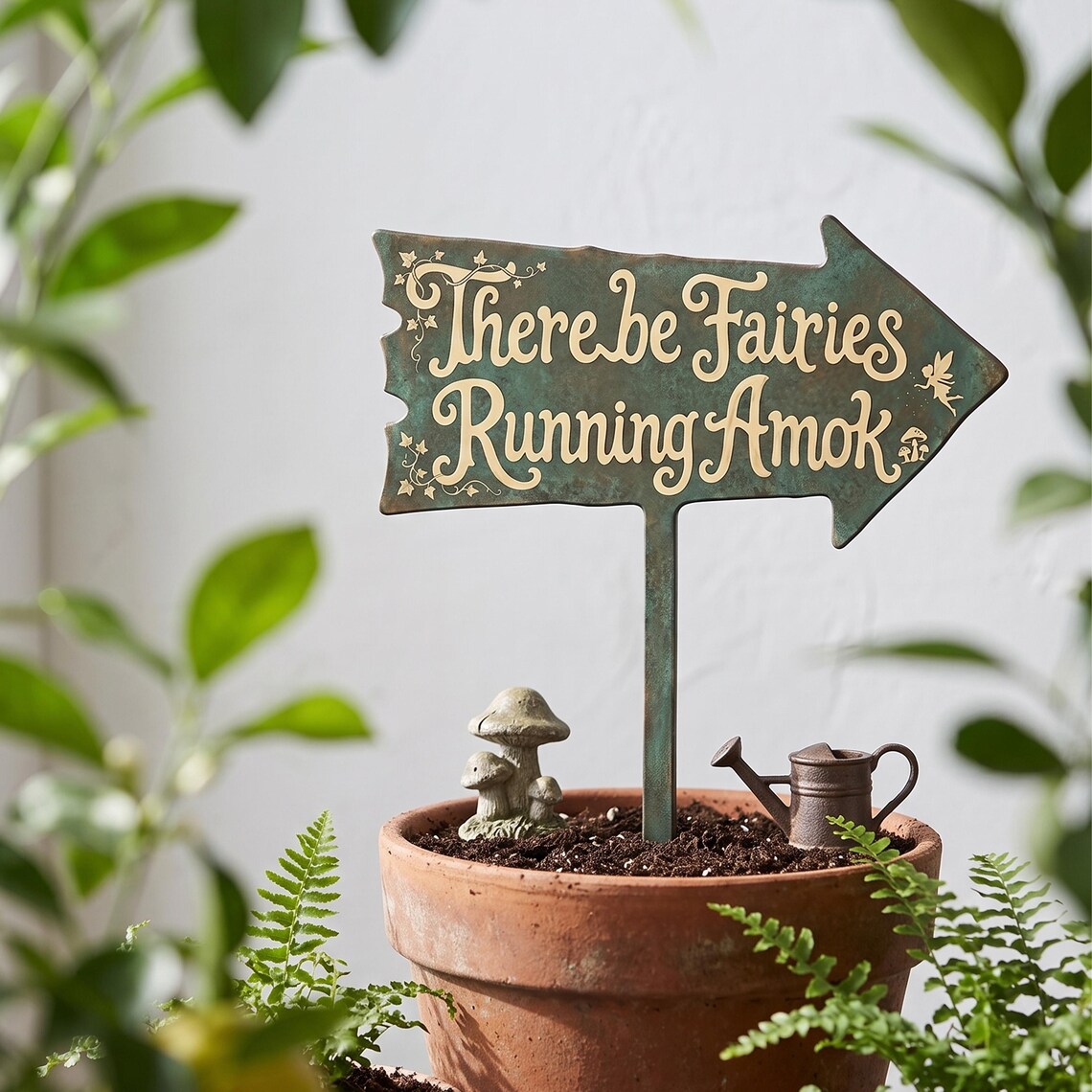 There Be Fairies Running Amok Sign