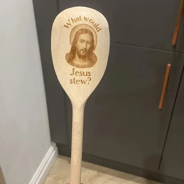 What would Jesus Stew? | Interesting Wooden Spoon