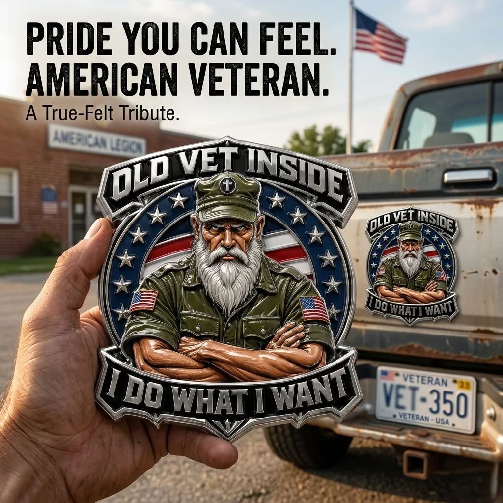 OLD VET INSIDE – I DO WHAT I WANT Car Emblem