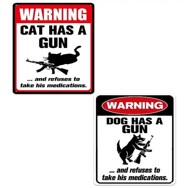 Funny Cat & Dog Has a Gun & Won't Take Meds Aluminum Sign