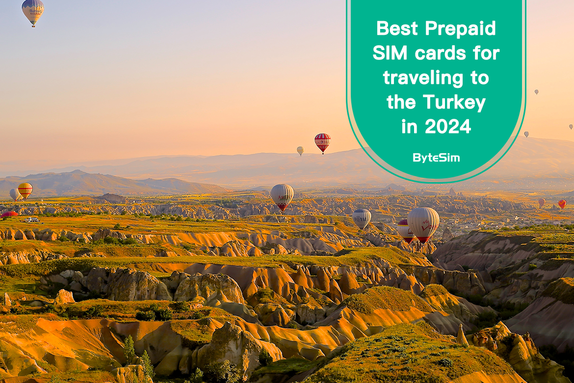 Best Prepaid SIM cards for traveling to the Turkey in 2024