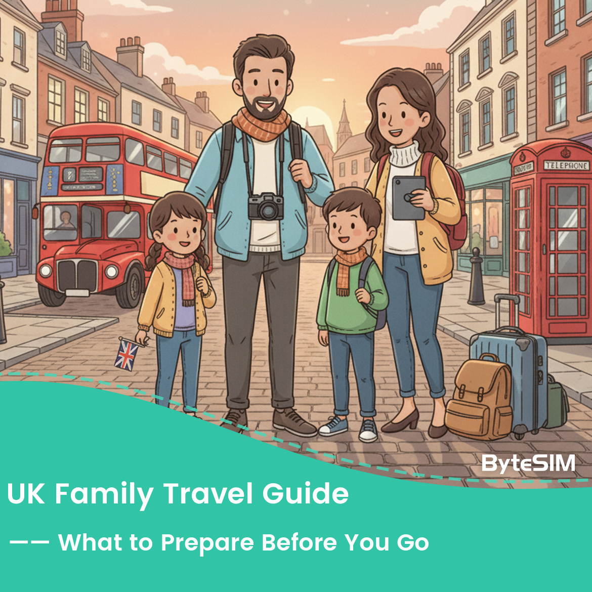 UK Family Travel Guide: What to Prepare Before You Go