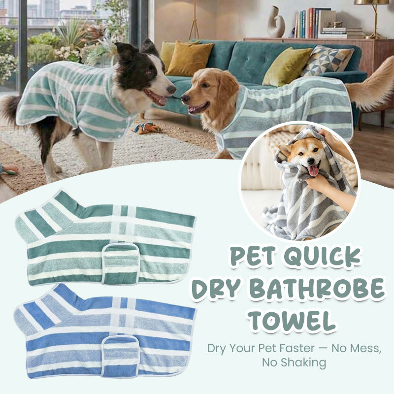 🐶 Pet Quick-Dry Bathrobe Towe
