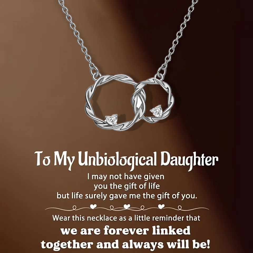 FOR UNBIOLOGICAL DAUGHTER - WE ARE FOREVER LINKED TOGETHER DOUBLE CIRCLE NECKLACE