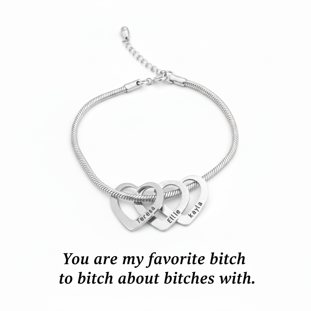 For Friend -You're My Favorite Bitch Heart Bracelet