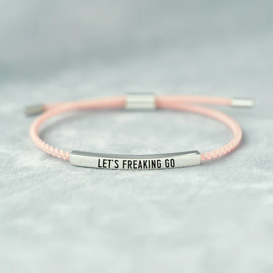 Let's Freaking Go Tube Bracelet