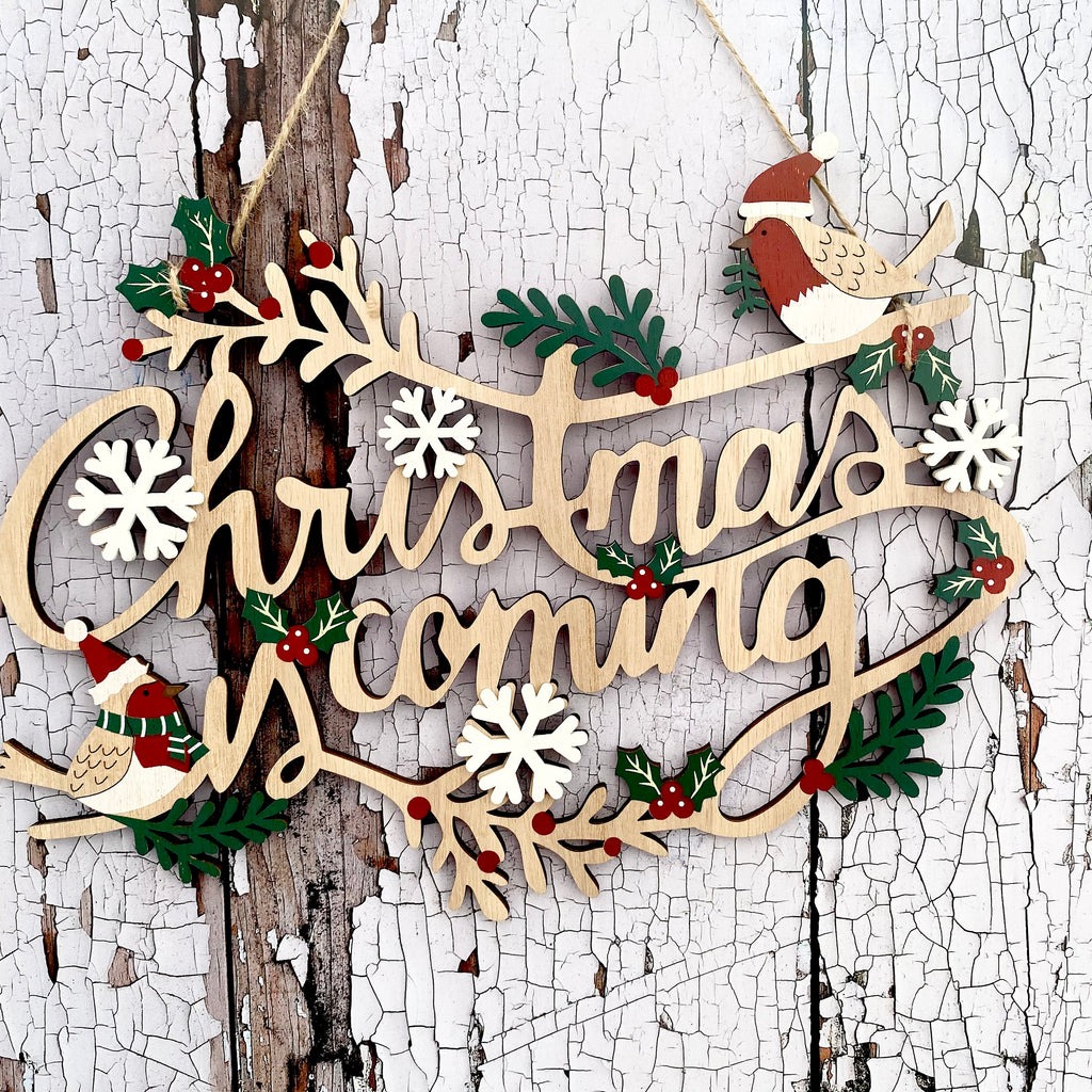 Christmas is Coming Wooden Sign