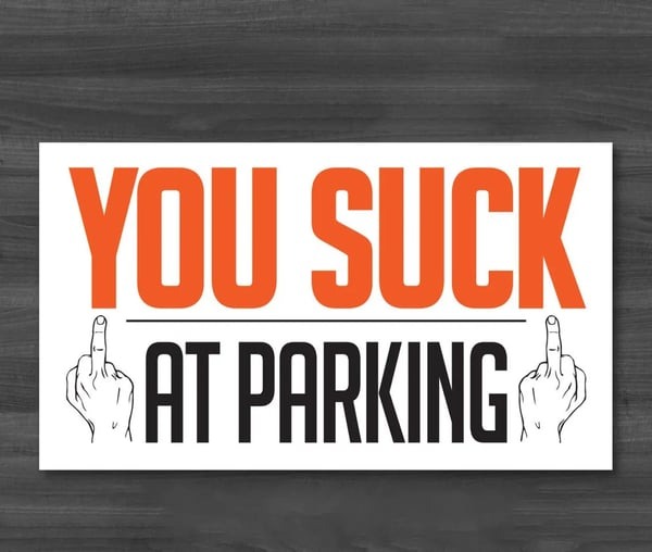 🅿️Learn to Park, Asshole--Hilarious Parking Violation Card for Inconsiderate Drivers 🚗