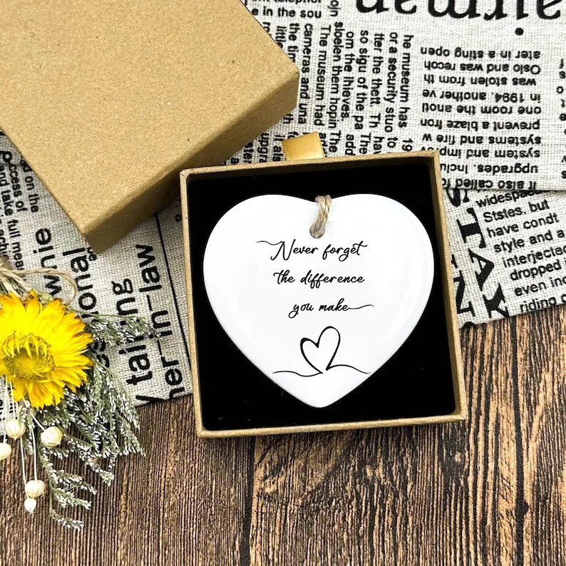 Never Forget The Difference You Make Plaque Heart Gift