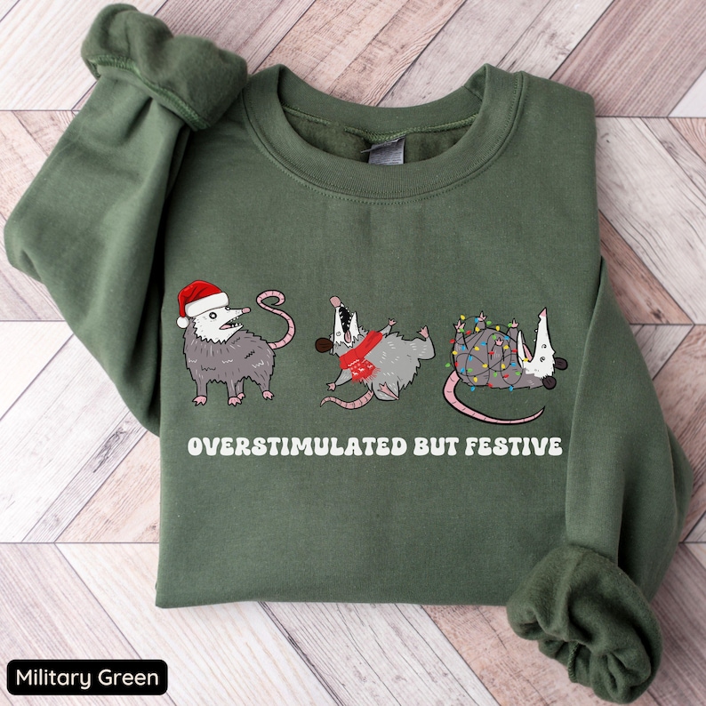 Overstimulated But Festive Possum Christmas Sweatshirt