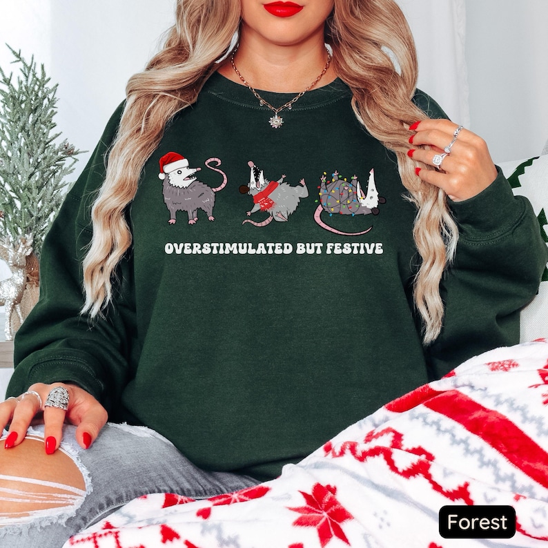 Overstimulated But Festive Possum Christmas Sweatshirt