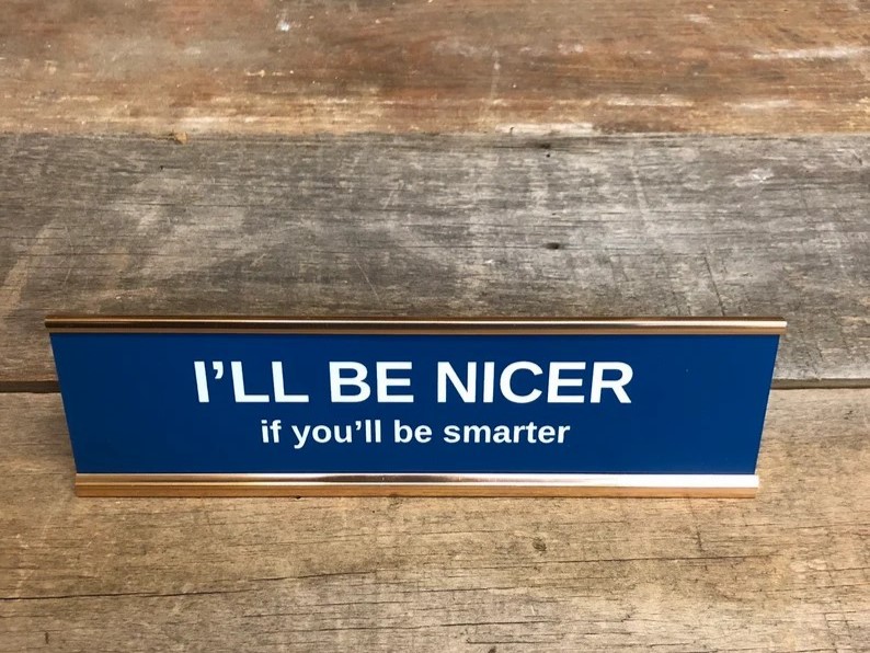 Funny Desk Sign Boss Gag Gift