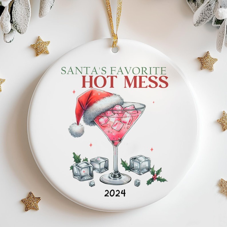 Santa's Favorite Hot Mess-Christmas Ornament For Her