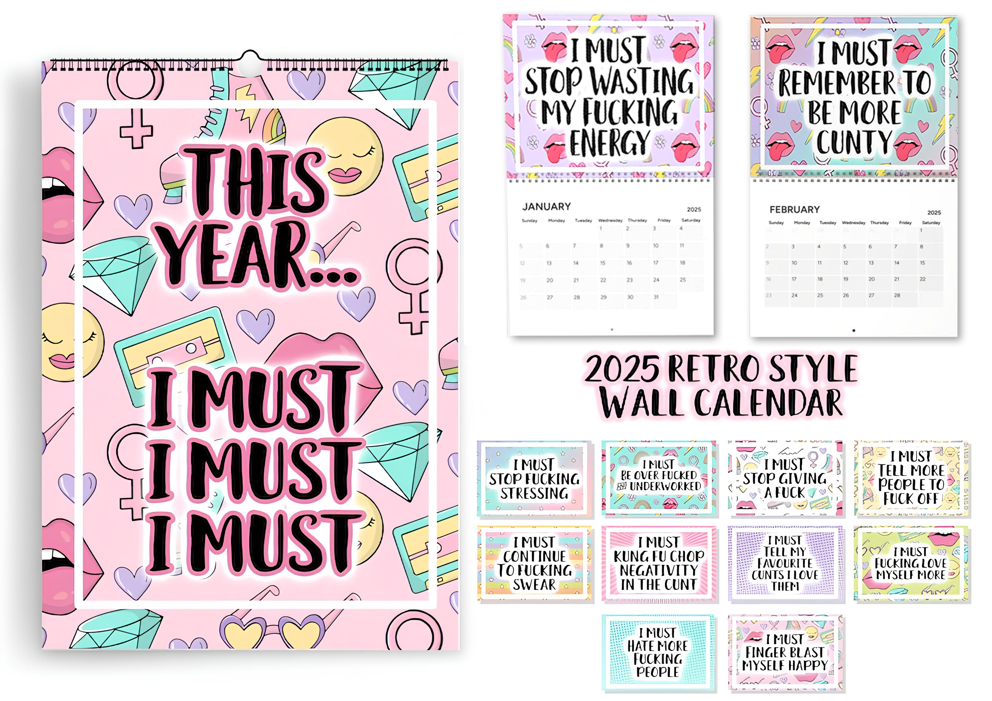 ”This Year I Must” Funny Calendar