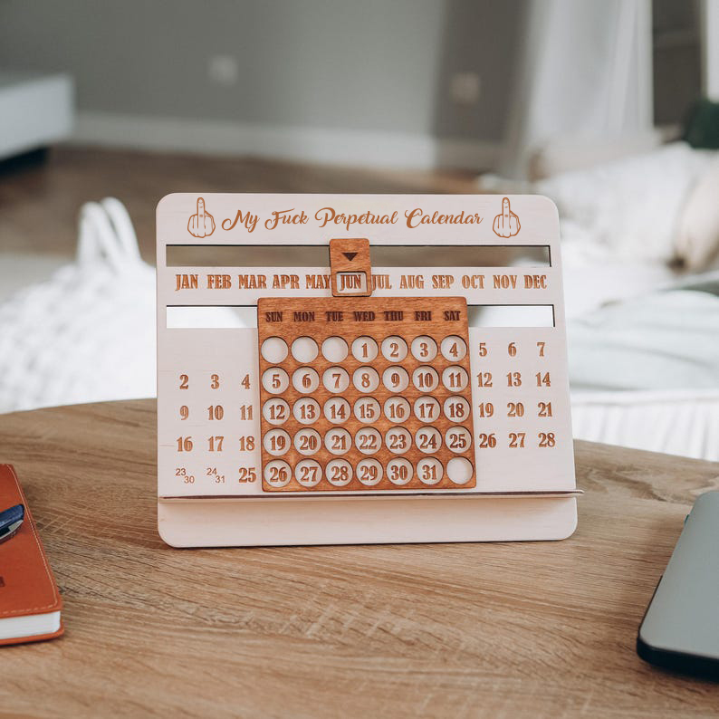 My Fuck Perpetual Calendar