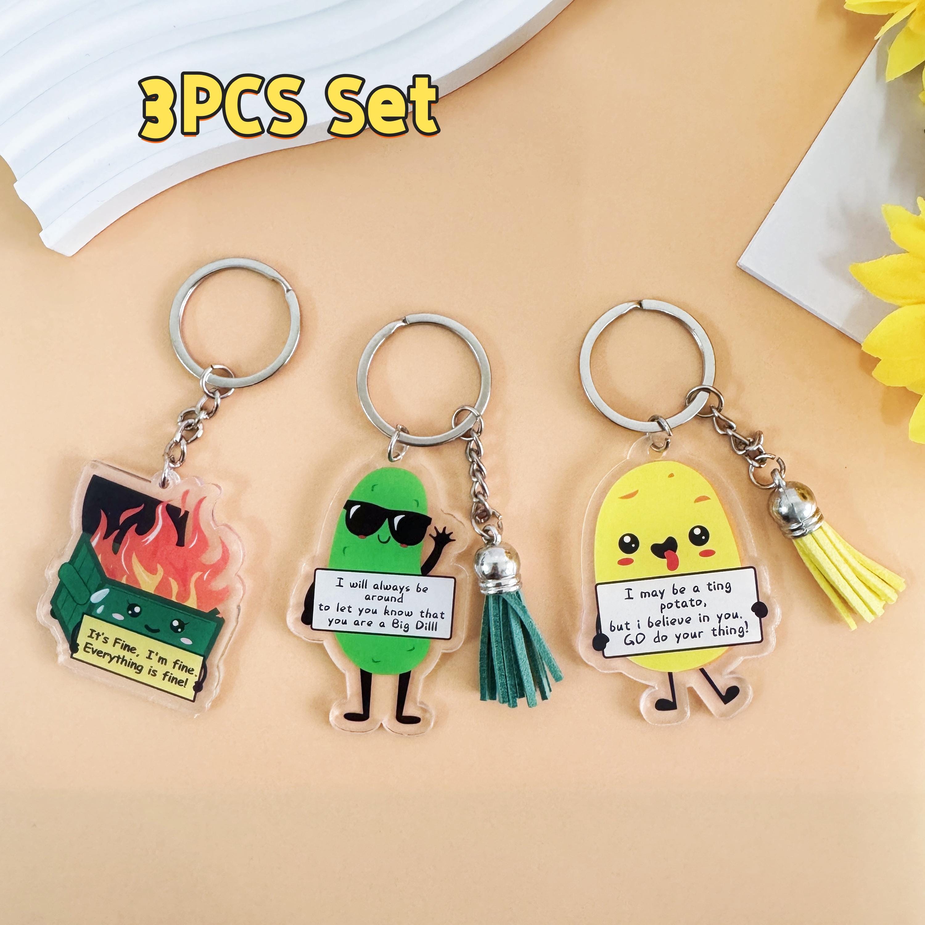 Dumpster Fire/Pickle/Potato Keychain with Positive Quote