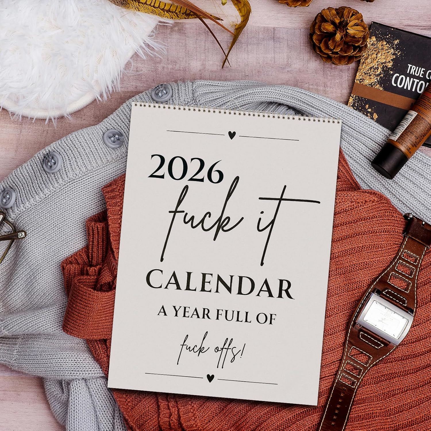 Fuck It 2026 Spiral Bound Wall Calender