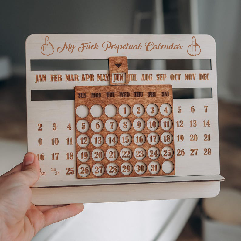 My Fuck Perpetual Calendar
