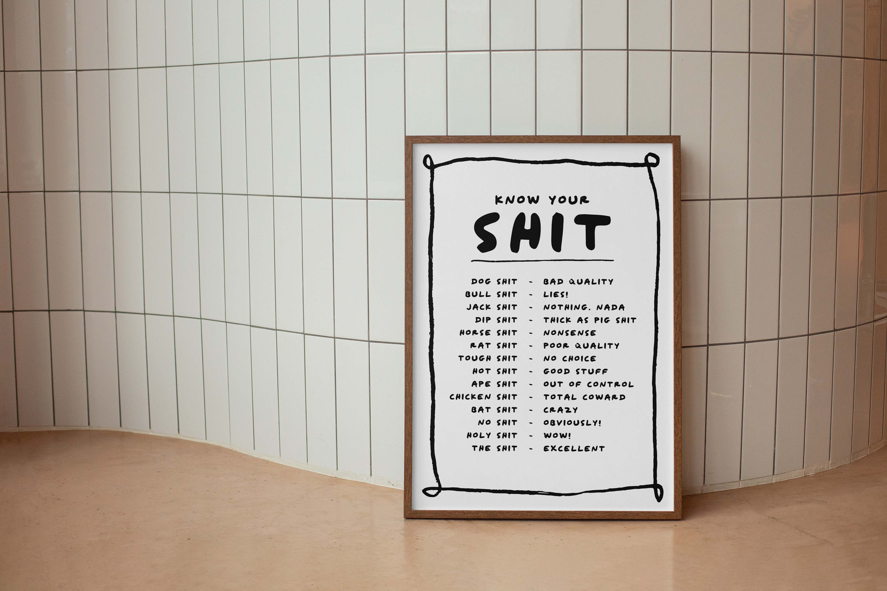 ✨Know Your Sh*t Print - Funny & Stylish Wall Art✨