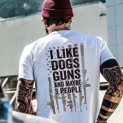 I Like Dogs Guns And Maybe 3 People Pattern Print T-Shirt
