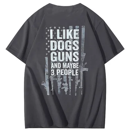 I Like Dogs Guns And Maybe 3 People Pattern Print T-Shirt