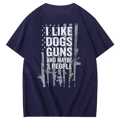 I Like Dogs Guns And Maybe 3 People Pattern Print T-Shirt
