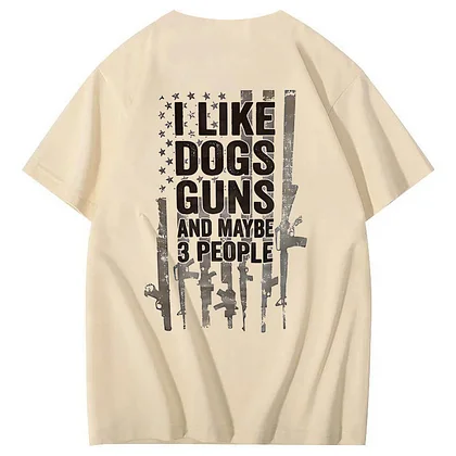 I Like Dogs Guns And Maybe 3 People Pattern Print T-Shirt