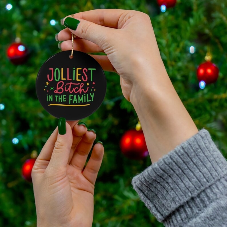 🤣Jolliest Bitch in the Family-Rude Christmas Ornament