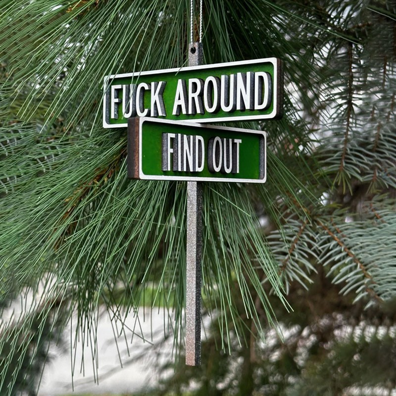 🤣F AROUND/FIND OUT STREET SIGN DESK DECORATION