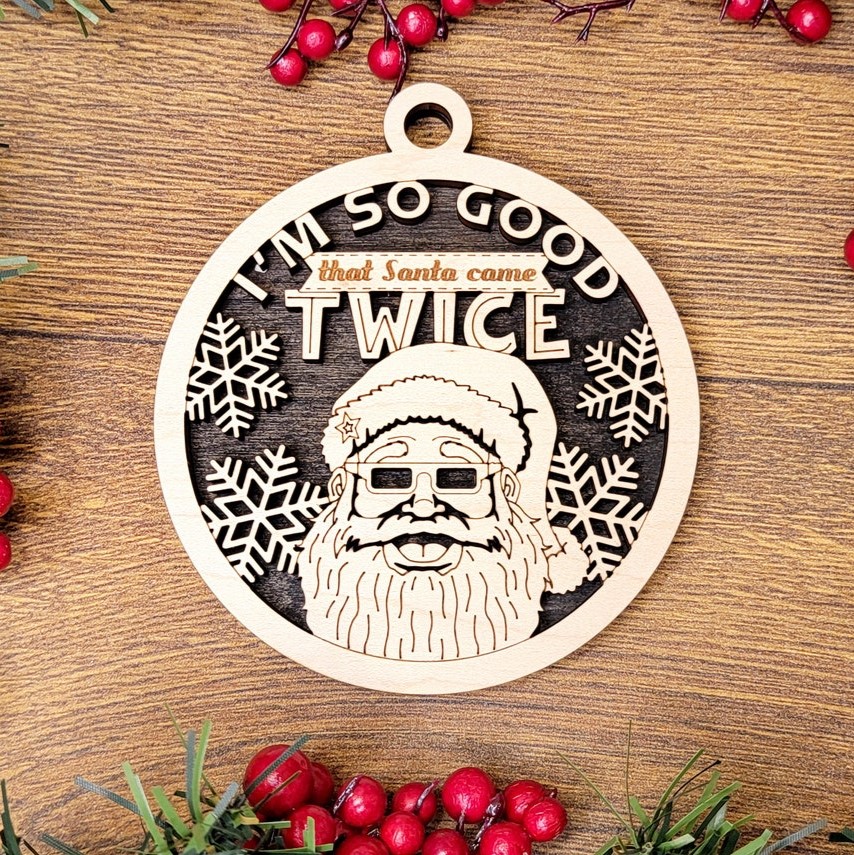 Santa Came Twice Ornament - Funny Christmas Tree Decoration