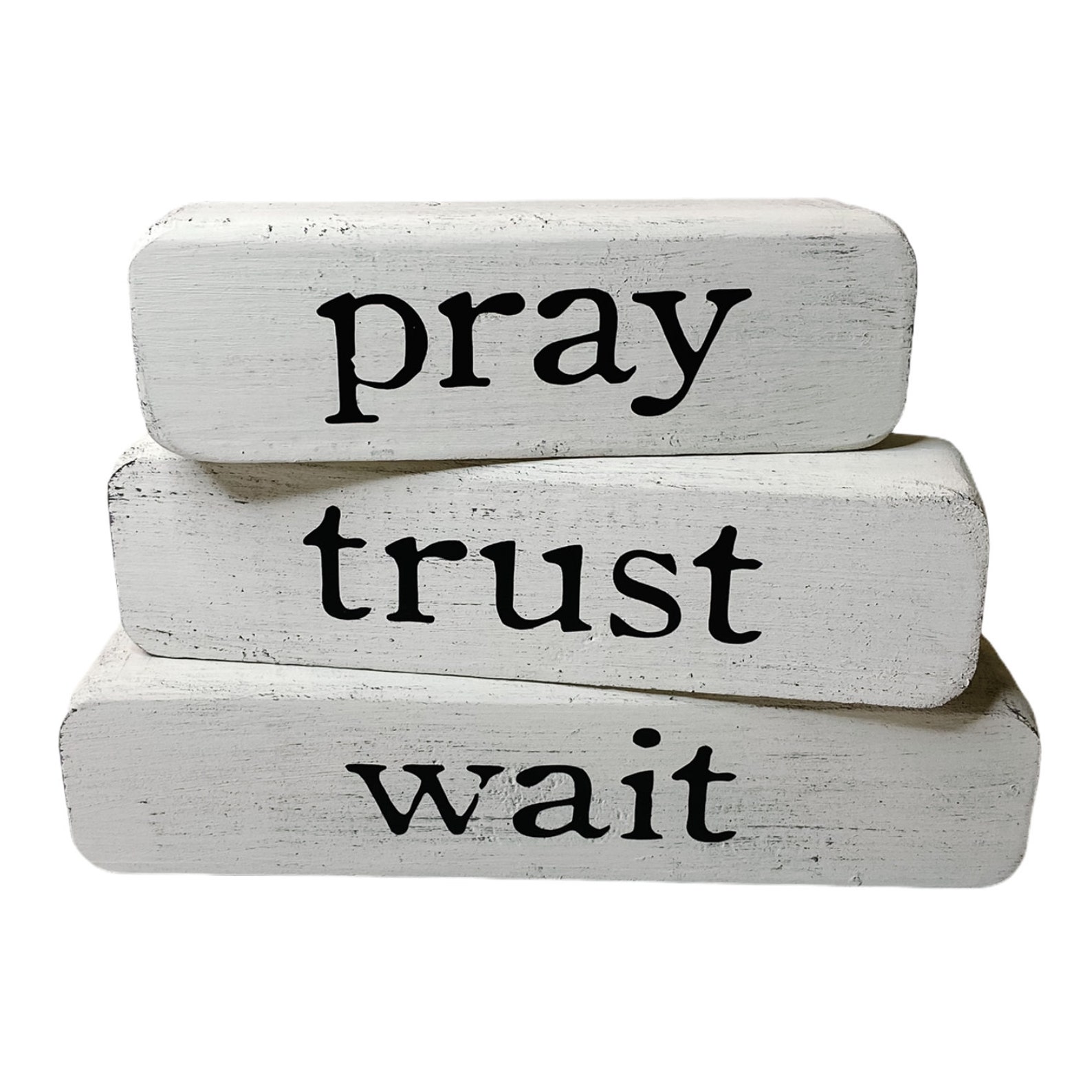 Pray Trust Wait Shelf Sitter