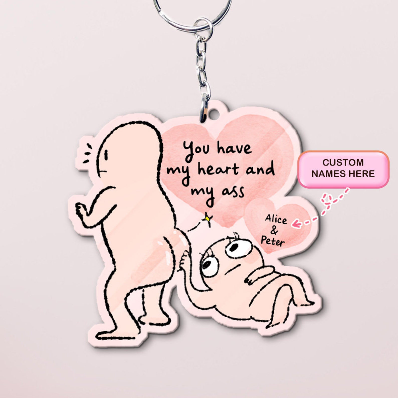 You Have My Heart & My Ass Keyring