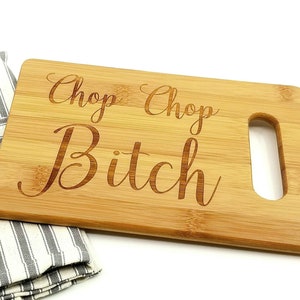 🎁Chop Chop Bitch | Funny Cutting Board🤣