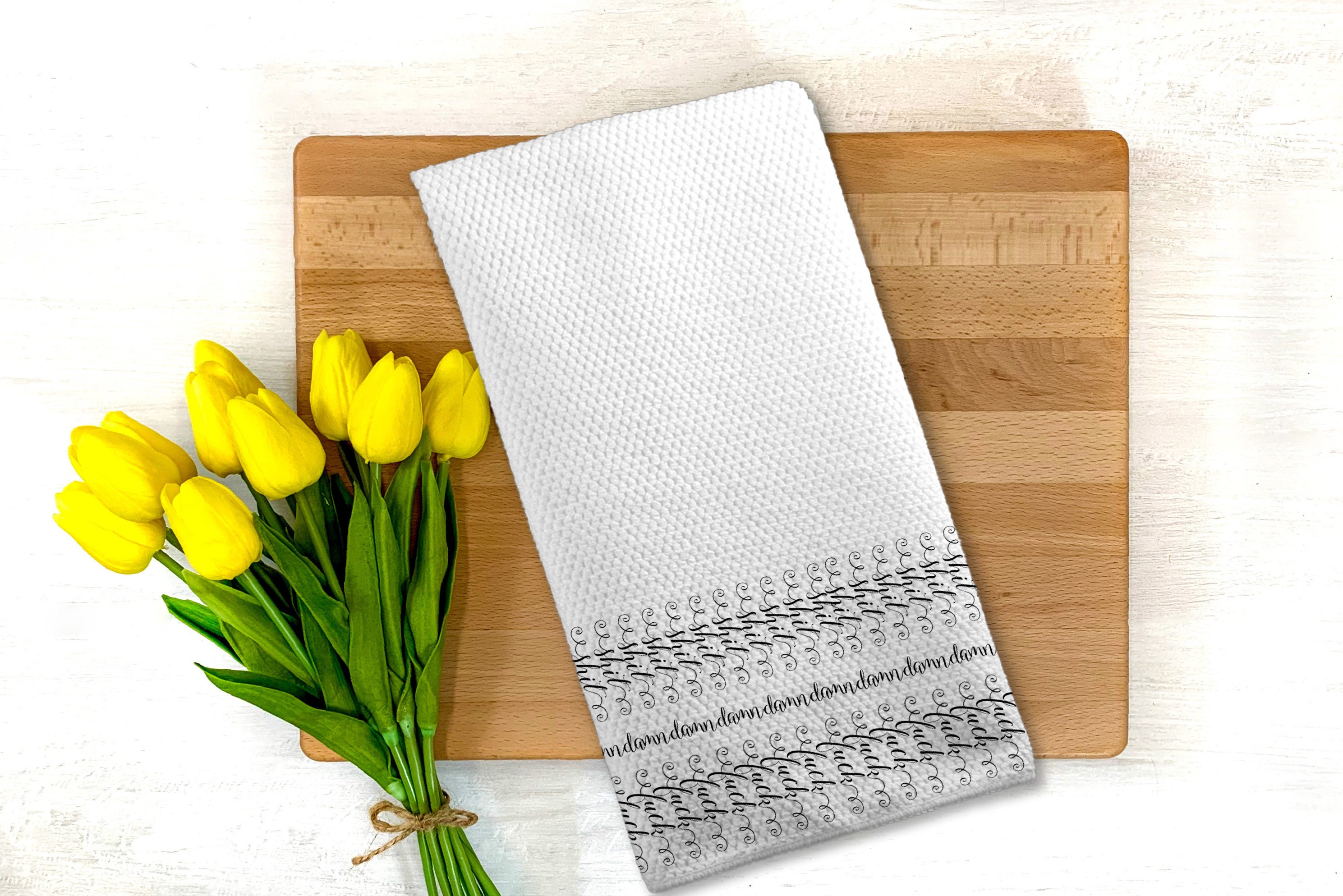 Sh*t Da*n F**k Kitchen Tea Towel