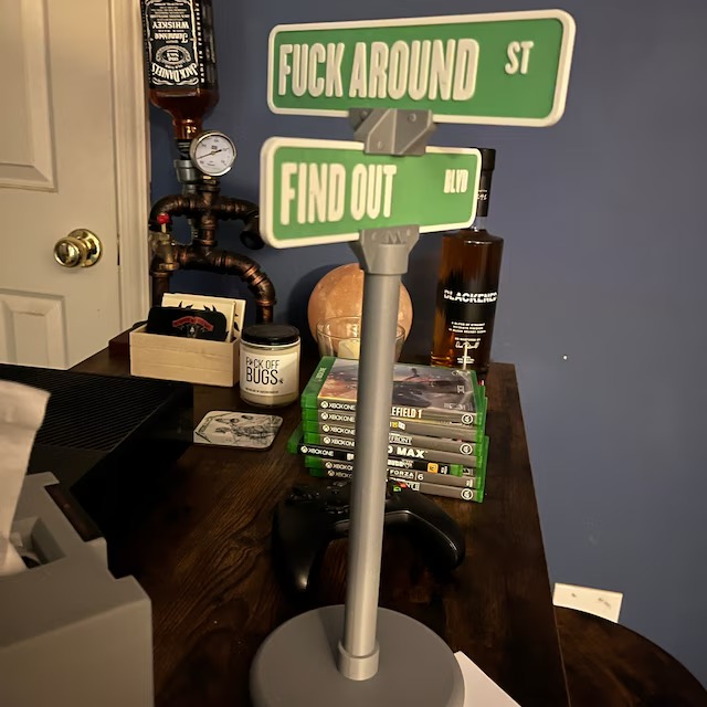 🤣F**k Around and Find Out 3d Printed Street Sign