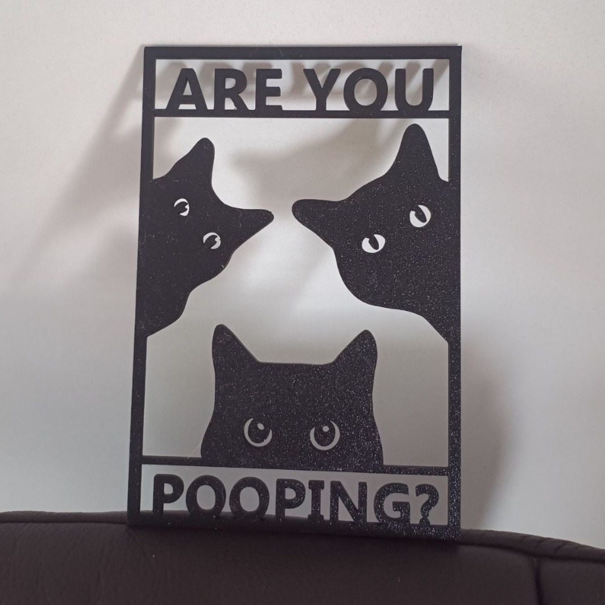Cat Bathroom Sign - Are you pooping?