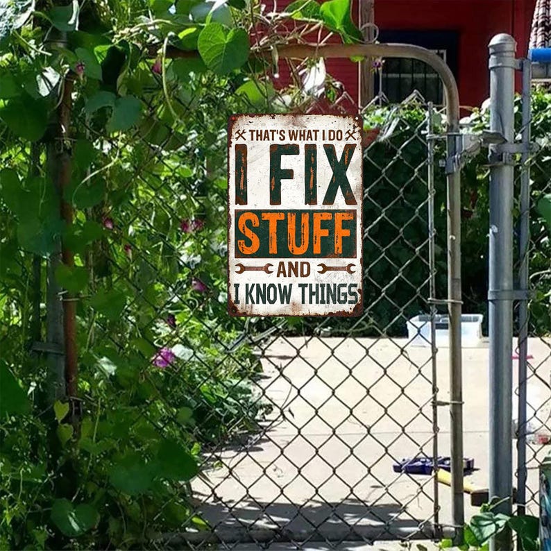 Funny Garage Metal Sign: I Fix Stuff - Vintage Man Cave Decor