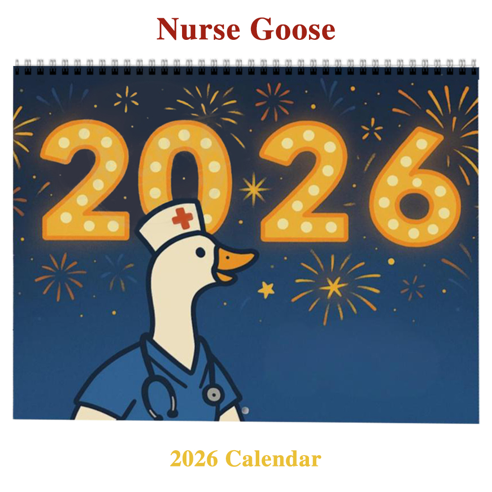 2026 Nurse Goose Calendar