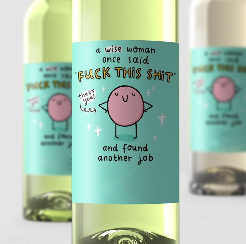 Wise Woman Found Another Job Wine Label