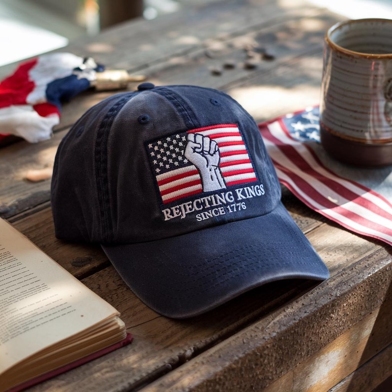 Rejecting Kings Since 1776 — 250th Anniversary Cap
