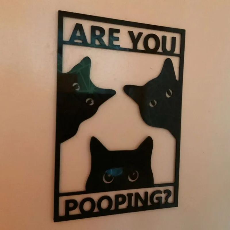 Cat Bathroom Sign - Are you pooping?