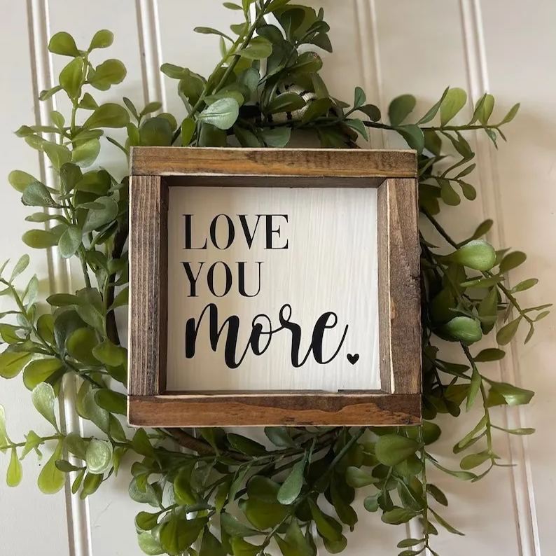 I Love You the Most Wooden Decor Sign