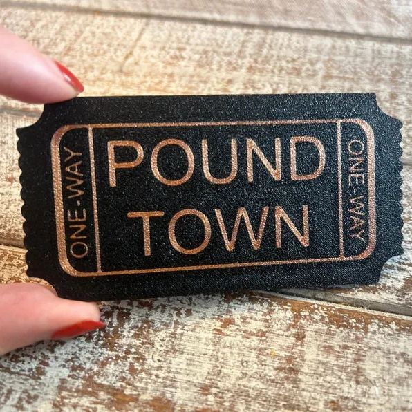 Pound Town One Way Ticket