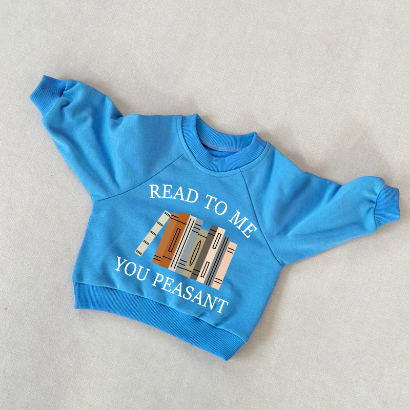 READ TO ME YOU PEASANT! Baby Kleinkind Blau Sweatshirt - Blau - 3-5J - image 1