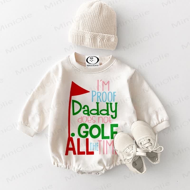 I'M PROOF DADDY DOES NOT GOLF ALL THE TIME, weißer Baby Bodysuit - Weiß - 18-24M - image 1