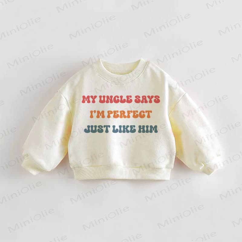 MY UNCLE SAYS I'M PERFECT JUST LIKE HIM. Baby Kleinkind - Sweatshirt in Creme. - Creme - 3-5J - image 1