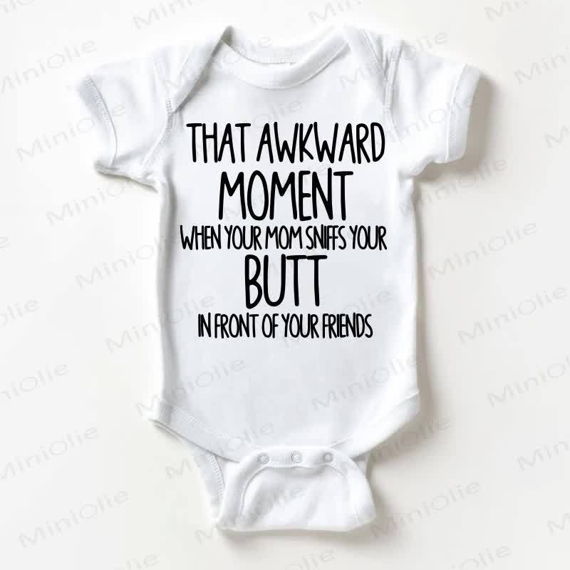 THAT AWKWARD MOMENT WHEN YOUR MOM SNIFFS YOUR BUTT IN FRONT OF YOUR FRIENDS – Baby Bodysuit in Weiß - Weiß - 18-24M - image 1