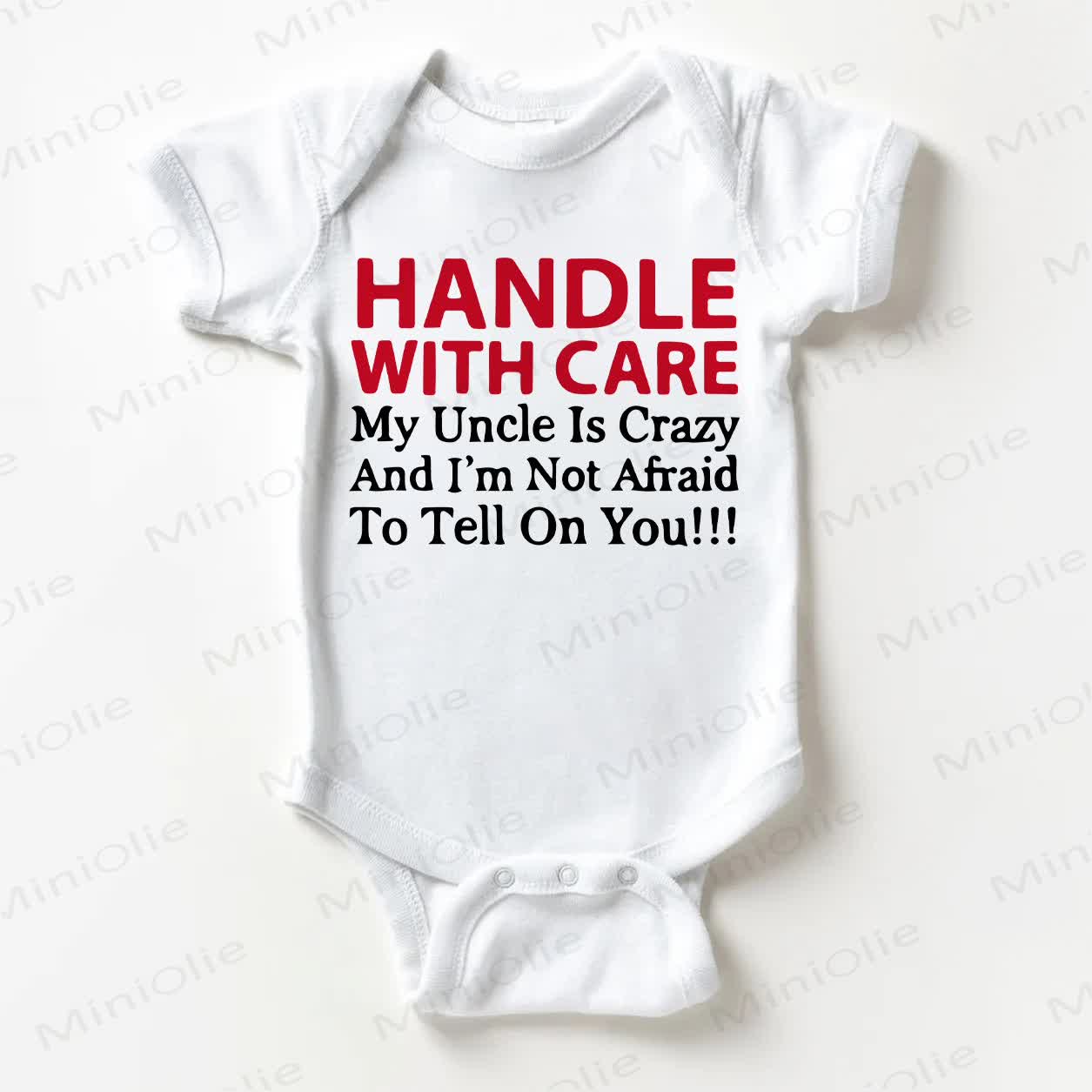 HANDLE WITH CARE MY UNCLE IS CRAZY AND I'M NOT AFRAID TO TELL ON YOU ! Baby Bodysuit - Weiß - 18-24M - image 1