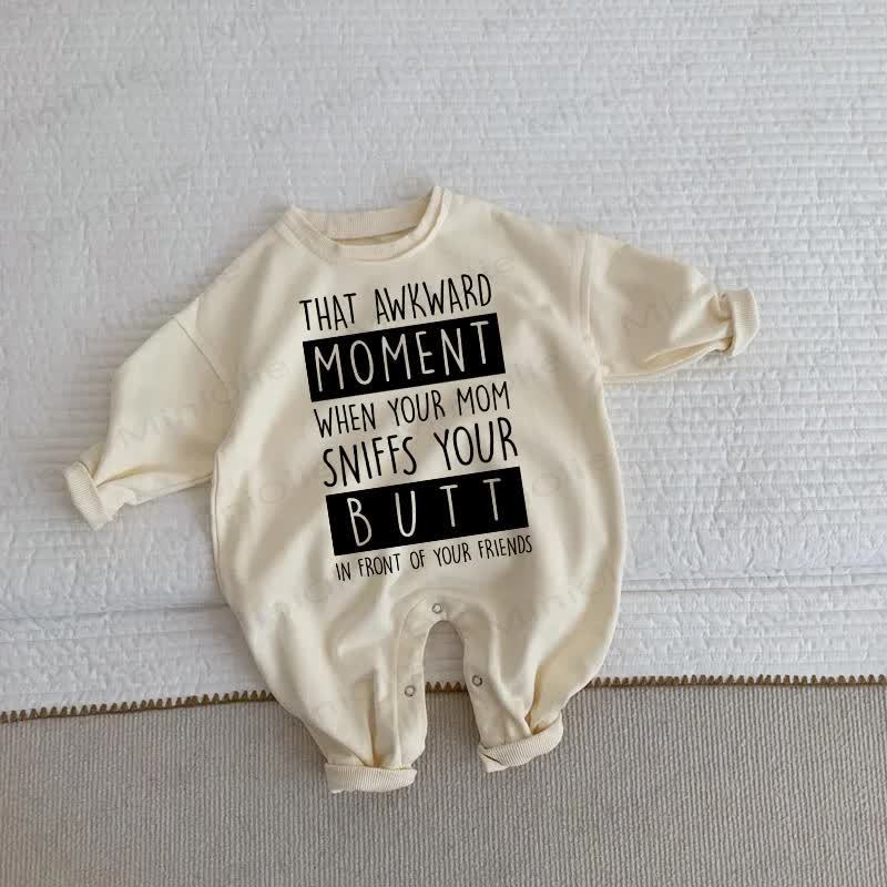 THAT AWKWARD MOMENT WHEN YOUR MOM SNIFFS YOUR BUTT IN FRONT OF YOUR FRIENDS – Baby Kleinkind - Strampler, Strampler - Beige - 2-3J - image 1