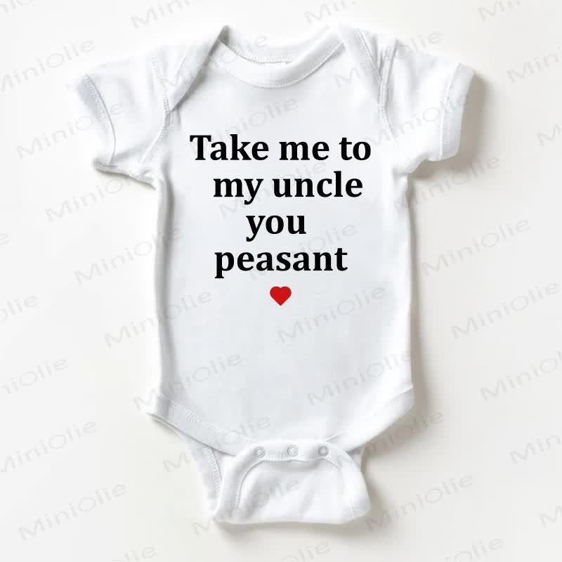 TAKE ME TO MY UNCLE YOU PEASANT Baby Bodysuit in Weiß - Weiß - 18-24M - image 1